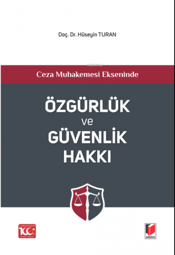 Özgürlük ve Güvenlik Hakkı