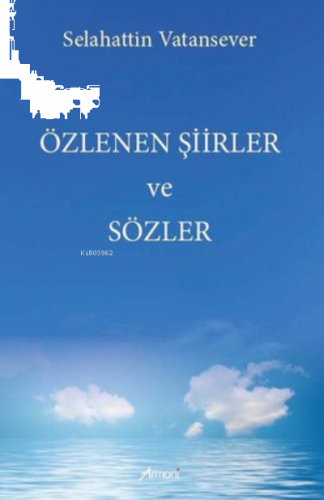 Özlenen Şiirler ve Sözler