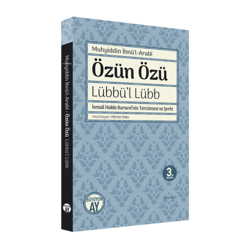 Özün Özü;İsmail Hakkı Bursevî’nin Tercümesi ve Şerhi