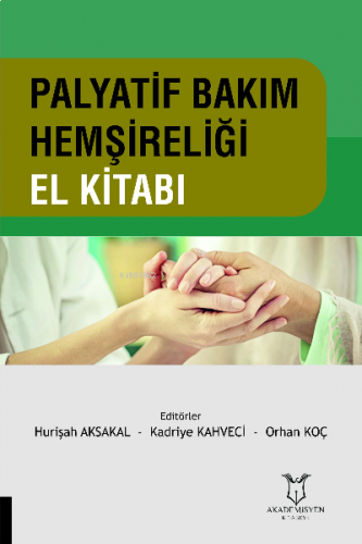 Palyatif Bakım Hemşireliği El Kitabı