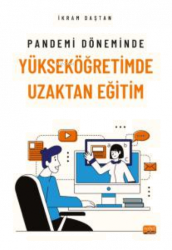 Pandemi Döneminde Yükseköğretimde Uzaktan Eğitim