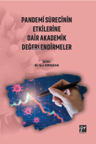 Pandemi Sürecinin Etkilerine Dair Akademik Değerlendirmeler