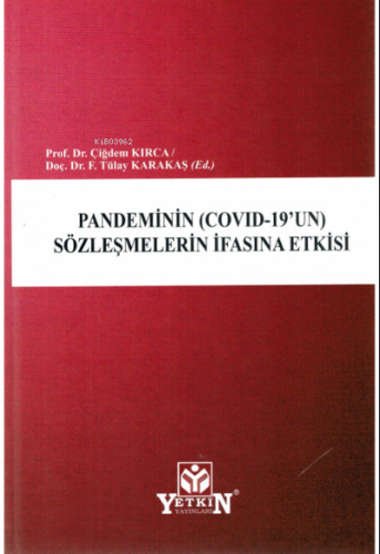 Pandeminin (Covid-19'un) Sözleşmelerin İfasına Etkisi