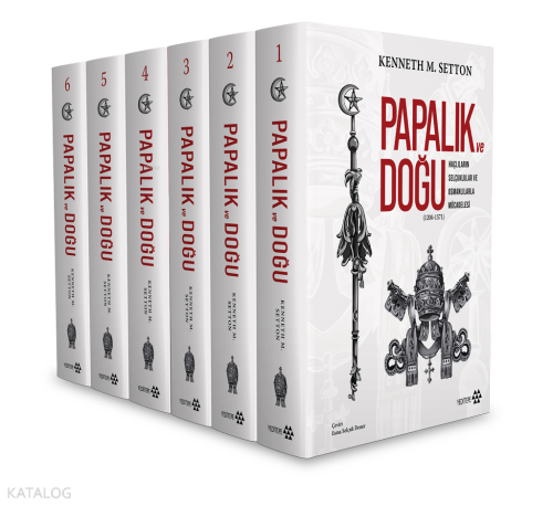 Papalık ve Doğu (1204-1571) - 6. Cilt Takım;Haçlıların Selçuklular ve 