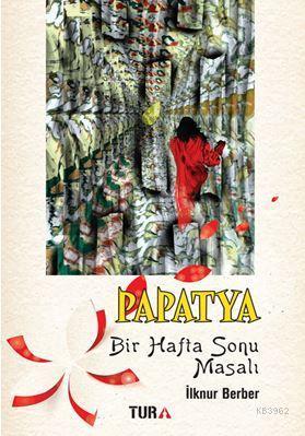 Papatya Bir Hafta Sonu Masalı