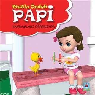 Papi Kavramları Öğreniyor - Mutlu Ördek