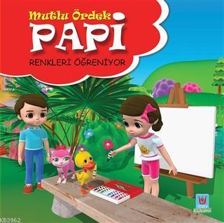 Papi Renkleri Öğreniyor - Mutlu Ördek