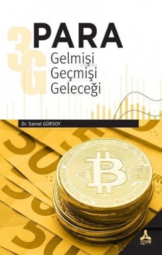 Para Gelmişi, Geçmişi, Geleceği