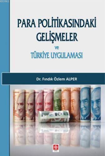 Para Politikasındaki Gelişmeler ve Türkiye'nin Uygulaması