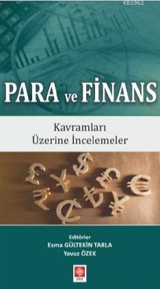 Para ve Finans Kavramları Üzerine İncelemeler