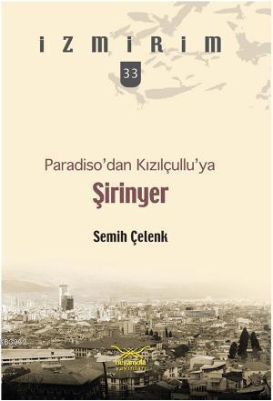 Paradisodan Kızılçulluya Şirinyer