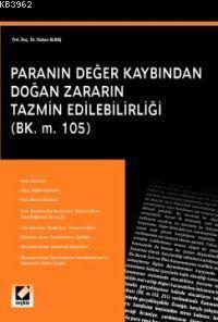 Paranın Değer Kaybından Doğan Zararın Tazmin Edilebilirliği