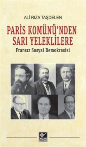 Paris Komünü'nden Sarı Yeleklilere ;Fransız Sosyal Demokrasisi