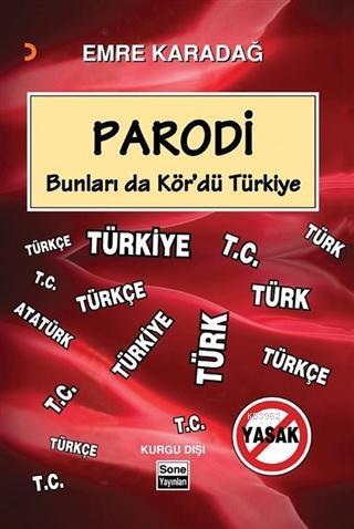 Parodi Bunları da Kör'dü Türkiye