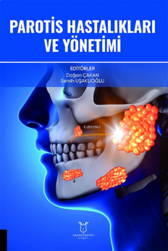 Parotis Hastalıkları ve Yönetimi