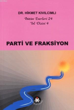 Parti ve Fraksiyon