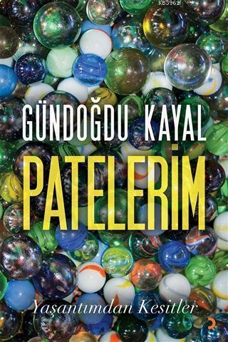 Patelerim - Yaşantımdan Kesitler