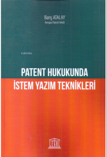 Patent Hukukunda İstem Yazım Teknikleri