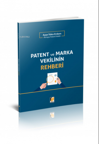 Patent ve Marka Vekilinin Rehberi