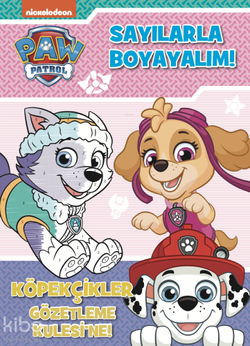 Paw Patrol Sayılarla Boyayalım;Köpekçikler Gözetleme Kulesi'ne