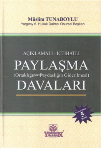 Paylaşma (Ortaklığın - Paydaşlığın Giderilmesi ve Paydaşlıktan Çıkarma