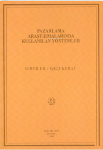 Pazarlama Araştırmalarında Kullanılan Yöntemler