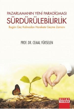 Pazarlamanın Yeni Pradigması Sürdürülebilirlik