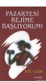 Pazartesi Rejime Başlıyorum!