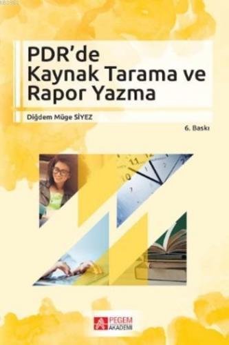 PDR' de Kaynak Tarama ve Rapor Yazma