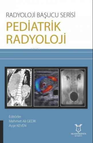 Pediatrik Radyoloji - Radyoloji Başucu Serisi