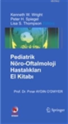 Pediatrik Retina Hastalıkları El Kitabı