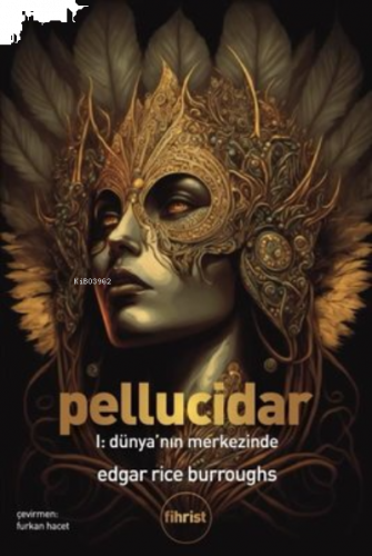 Pellucidar 1 - Dünya'nın Merkezinde