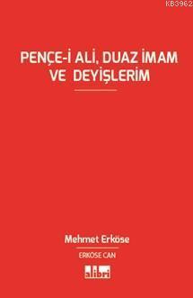 Pençe-i Ali, Duaz İmam ve Deyişlerim