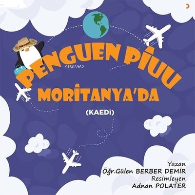 Penguen Piuu Moritanya’da Kaedi