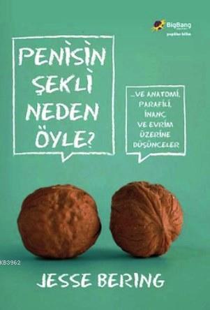 Penisin Şekli Neden Öyle?