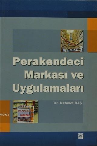 Perakendeci Markası ve Uygulamaları