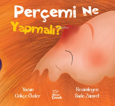 Perçemi Ne Yapmalı ?