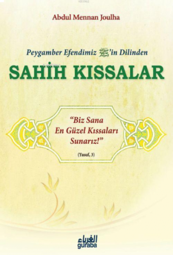 Peygamber Efendim'izin Dilinden Sahih Kıssalar