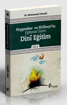 Peygamber ve Ehlibeyt'in Eğitimsel Siyeri Dini Eğitim