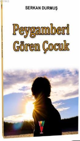 Peygamberi Gören Çocuk