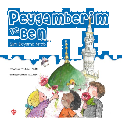 Peygamberim ve Ben ;Şiirli Boyama Kitabı