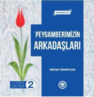 Peygamberimizin Arkadaşları