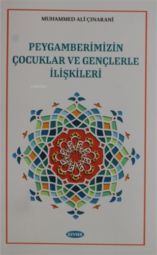 Peygamberimizin Çocuklar ve Gençlerle İlişkileri