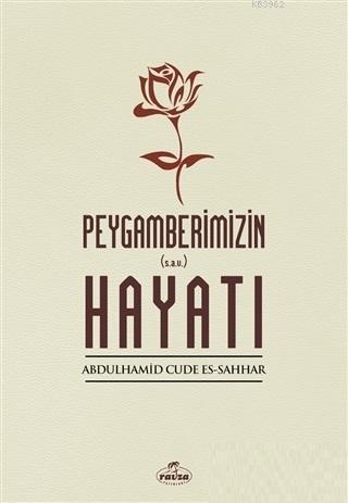 Peygamberimizin Hayatı