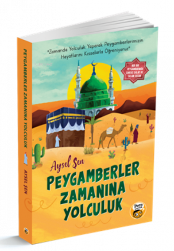 Peygamberler Zamanına Yolculuk