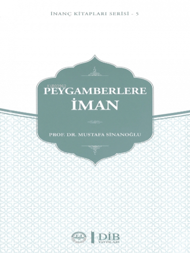 Peygamberlere İman İnanç Kitap Serisi 5