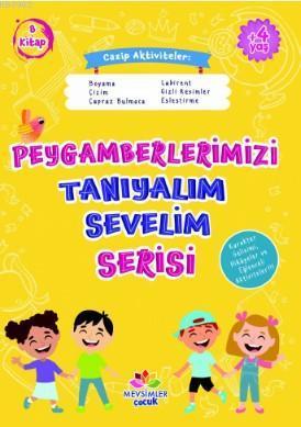 Peygamberlerimizi Tanıyalım Sevelim Serisi (8 Kitap Takım)