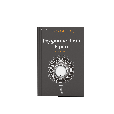 Peygamberliğin İspatı ;Haber Delili