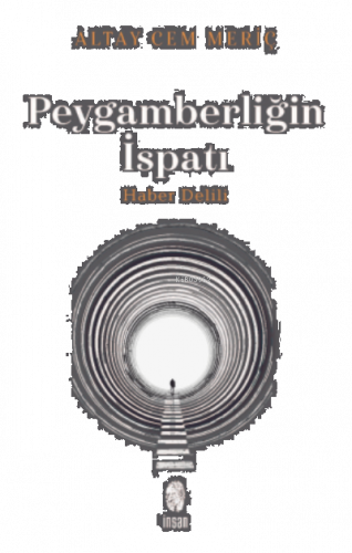 Peygamberliğin İspatı;Haber Delili