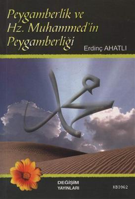 Peygamberlik ve Hz Muhammedin Peygamberliği